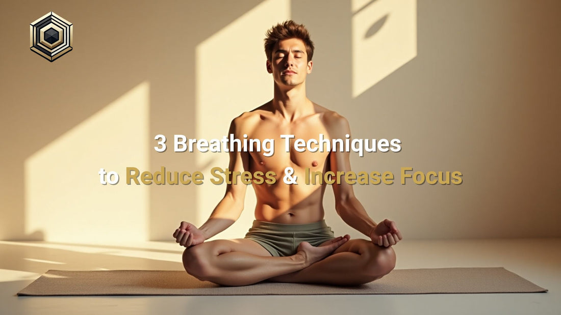 3 Breathing Techniques to Reduce Stress & Increase Focus